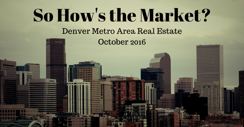 so-how-s-the-market-october-2016-the-denver-100