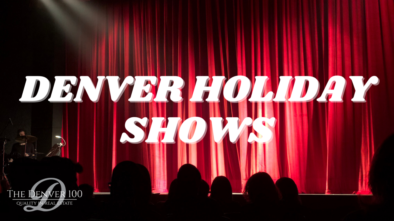 The Best Holiday Shows in Denver The Denver 100